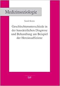 Geschlechterunterschiede in der hausärztlichen Diagnose und Behandlung am Beispiel der Herzinsuffizienz (Original PDF from Publisher)