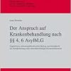 Der Anspruch auf Krankenbehandlung nach §§ 4, 6 AsylbLG (Original PDF from Publisher)