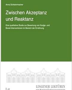 Zwischen Akzeptanz und Reaktanz – Eine qualitative Studie zur Bewertung von Nudge- und Boost-Interventionen im Bereich der Ernaehrung: 14 (Original PDF from Publisher)