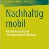 Nachhaltig mobil: Wie das Ruhrgebiet die Verkehrswende schaffen kann (German Edition) (Original PDF from Publisher)