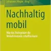 Nachhaltig mobil: Wie das Ruhrgebiet die Verkehrswende schaffen kann (German Edition) (EPUB)