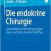 Die endokrine Chirurgie: Entwicklung im deutschsprachigen Raum nach dem Zweiten Weltkrieg (German Edition) (EPUB)