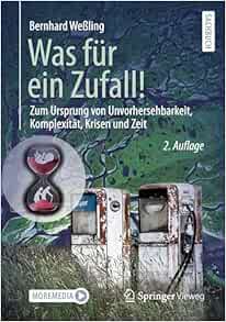 Was für ein Zufall!: Zum Ursprung von Unvorhersehbarkeit, Komplexität, Krisen und Zeit (German Edition) (EPUB)