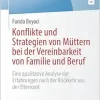Konflikte und Strategien von Müttern bei der Vereinbarkeit von Familie und Beruf: Eine qualitative Analyse der Erfahrungen nach der Rückkehr aus der Elternzeit (BestMasters) (German Edition) (EPUB)