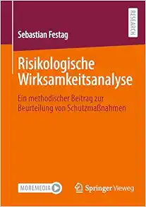 Risikologische Wirksamkeitsanalyse: Ein methodischer Beitrag zur Beurteilung von Schutzmaßnahmen (German Edition) (Original PDF from Publisher)