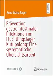 Prävention gastrointestinaler Infektionen im Flüchtlingslager Kutupalong: Eine systematische Übersichtsarbeit (German Edition) (EPUB)
