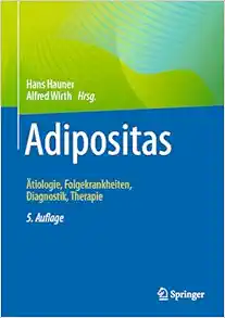 Adipositas: Ätiologie, Folgekrankheiten, Diagnostik, Therapie (German Edition) (EPUB)