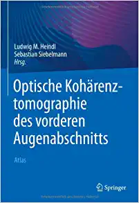 Optische Kohärenztomographie des vorderen Augenabschnitts: Atlas (German Edition) (Original PDF from Publisher)