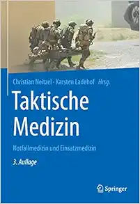 Taktische Medizin: Notfallmedizin und Einsatzmedizin, 3rd Edition (German) (EPUB)