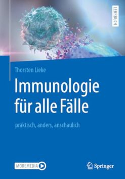Immunologie für alle Fälle: praktisch, anders, anschaulich (German Edition) (Original PDF from Publisher)