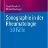 Sonographie in der Rheumatologie – 50 Fälle (German Edition) (Original PDF from Publisher)