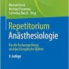 Repetitorium Anästhesiologie: Für die Facharztprüfung und das Europäische Diplom (German Edition) (Original PDF from Publisher)