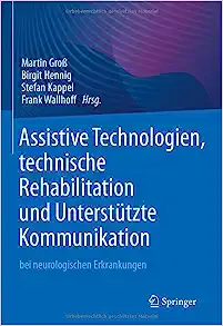 Assistive Technologien, technische Rehabilitation und Unterstützte Kommunikation: bei neurologischen Erkrankungen (German Edition) (EPUB)