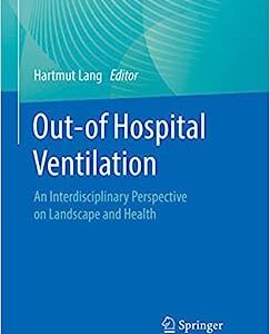 Out-of Hospital Ventilation: An Interdisciplinary Perspective on Landscape and Health (EPUB)