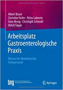 Arbeitsplatz Gastroenterologische Praxis: Wissen für Medizinisches Fachpersonal (German Edition) (Original PDF from Publisher)