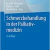 Schmerzbehandlung in der Palliativmedizin (German Edition) (Original PDF from Publisher)