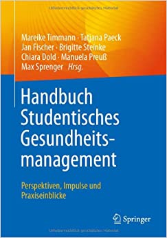 Handbuch Studentisches Gesundheitsmanagement – Perspektiven, Impulse und Praxiseinblicke (German Edition) (EPUB)