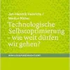 Technologische Selbstoptimierung – wie weit dürfen wir gehen? (#philosophieorientiert) (German Edition) (EPUB)