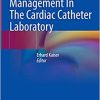 Complication Management In The Cardiac Catheter Laboratory (Original PDF from Publisher)