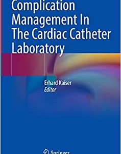 Complication Management In The Cardiac Catheter Laboratory (Original PDF from Publisher)