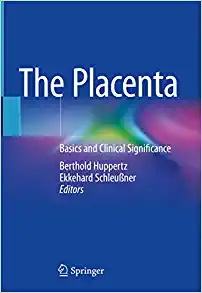 The Placenta: Basics and Clinical Significance (Original PDF from Publisher)