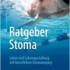 Ratgeber Stoma: Leben und Lebensgestaltung mit künstlichem Darmausgang (German Edition) (EPUB)