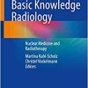 Basic Knowledge Radiology: Nuclear Medicine and Radiotherapy With 215 Illustrations (Original PDF from Publisher)