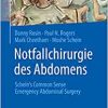 Notfallchirurgie des Abdomens: Schein’s Common Sense Emergency Abdominal Surgery (German Edition) (Original PDF from Publisher)