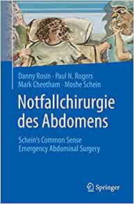 Notfallchirurgie des Abdomens: Schein’s Common Sense Emergency Abdominal Surgery (German Edition) (Original PDF from Publisher)