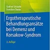 Ergotherapeutische Behandlungsansätze bei Demenz und Korsakow-Syndrom, 3rd Edition (German Edition) (EPUB)