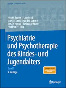 Psychiatrie und Psychotherapie des Kindes- und Jugendalters, 3rd Edition (Springer Reference Medizin) (Original PDF from Publisher)