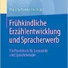 Frühkindliche Erzählentwicklung und Spracherwerb: Ein Praxisbuch für Logopädie und Sprachtherapie (German Edition) (Original PDF from Publisher)