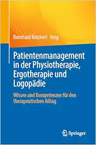 Patientenmanagement in der Physiotherapie, Ergotherapie und Logopädie: Wissen und Kompetenzen für den therapeutischen Alltag (German Edition) (EPUB)
