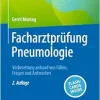 Facharztprüfung Pneumologie: Vorbereitung anhand von Fällen, Fragen und Antworten (German Edition) (EPUB)