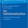 Das Kubitaltunnelsyndrom: Eine Übersicht für Ärzte aller Fachgebiete (essentials) (German Edition) (Original PDF from Publisher)