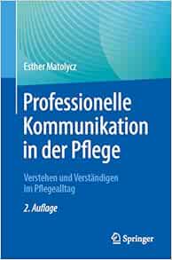 Professionelle Kommunikation in der Pflege: Verstehen und Verständigen im Pflegealltag, 2nd Edition (Original PDF from Publisher)