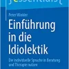 Einführung in die Idiolektik: Die individuelle Sprache in Beratung und Therapie nutzen (essentials) (German Edition) (Original PDF from Publisher)