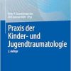 Praxis der Kinder- und Jugendtraumatologie (German Edition) (EPUB)
