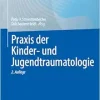 Praxis der Kinder- und Jugendtraumatologie (German Edition) (Original PDF from Publisher)