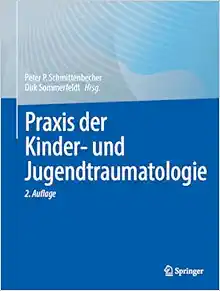 Praxis der Kinder- und Jugendtraumatologie (German Edition) (Original PDF from Publisher)