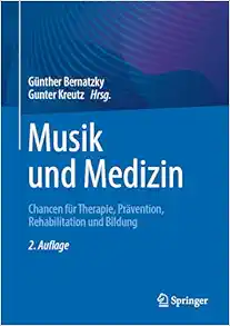 Musik und Medizin: Chancen für Therapie, Prävention, Rehabilitation und Bildung, 2nd Edition (EPUB)
