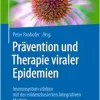 Prävention und Therapie viraler Epidemien: Immunsystem stärken mit der evidenzbasierten Integrativen Medizin (German Edition) (EPUB)
