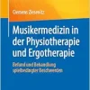 Musikermedizin in der Physiotherapie und Ergotherapie: Befund und Behandlung spielbedingter Beschwerden (German Edition) (EPUB)