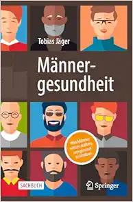 Männergesundheit: Was Männer wissen sollten, um gesund zu bleiben (German Edition) (EPUB)