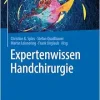 Expertenwissen Handchirurgie: Expertenwissen Orthopädie und Unfallchirurgie (German Edition) (EPUB)