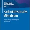 Gastrointestinales Mikrobiom: Organ- und systembezogene Perspektiven (German Edition) (Original PDF from Publisher)