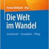 Die Welt im Wandel: Gesellschaft – Gesundheit – Pflege (German Edition) (Original PDF from Publisher)