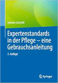 Expertenstandards in der Pflege – eine Gebrauchsanleitung (German Edition), 5th Edition (Original PDF from Publisher)