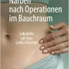 Narben nach Operationen im Bauchraum: Selbsthilfe mit dem Liedler-Konzept (German Edition) (Original PDF from Publisher)