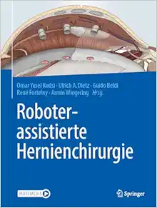 Roboterassistierte Hernienchirurgie (German Edition) (Original PDF from Publisher)